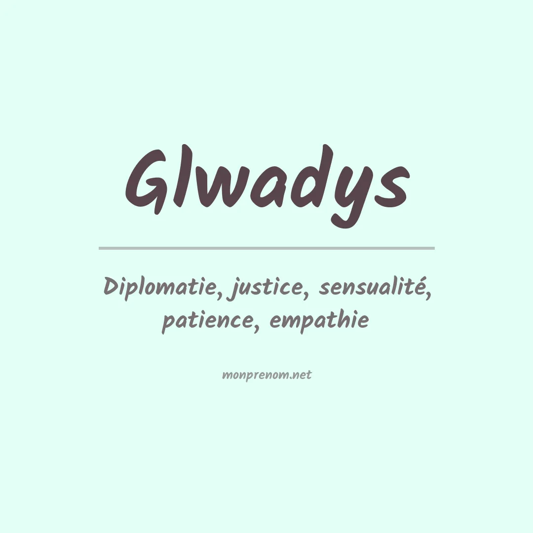 Signification du prénom Glwadys