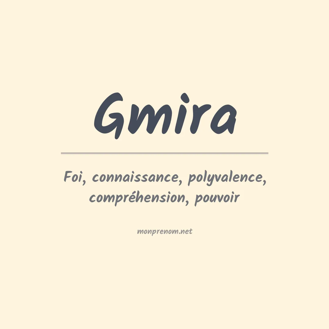 Signification du prénom Gmira