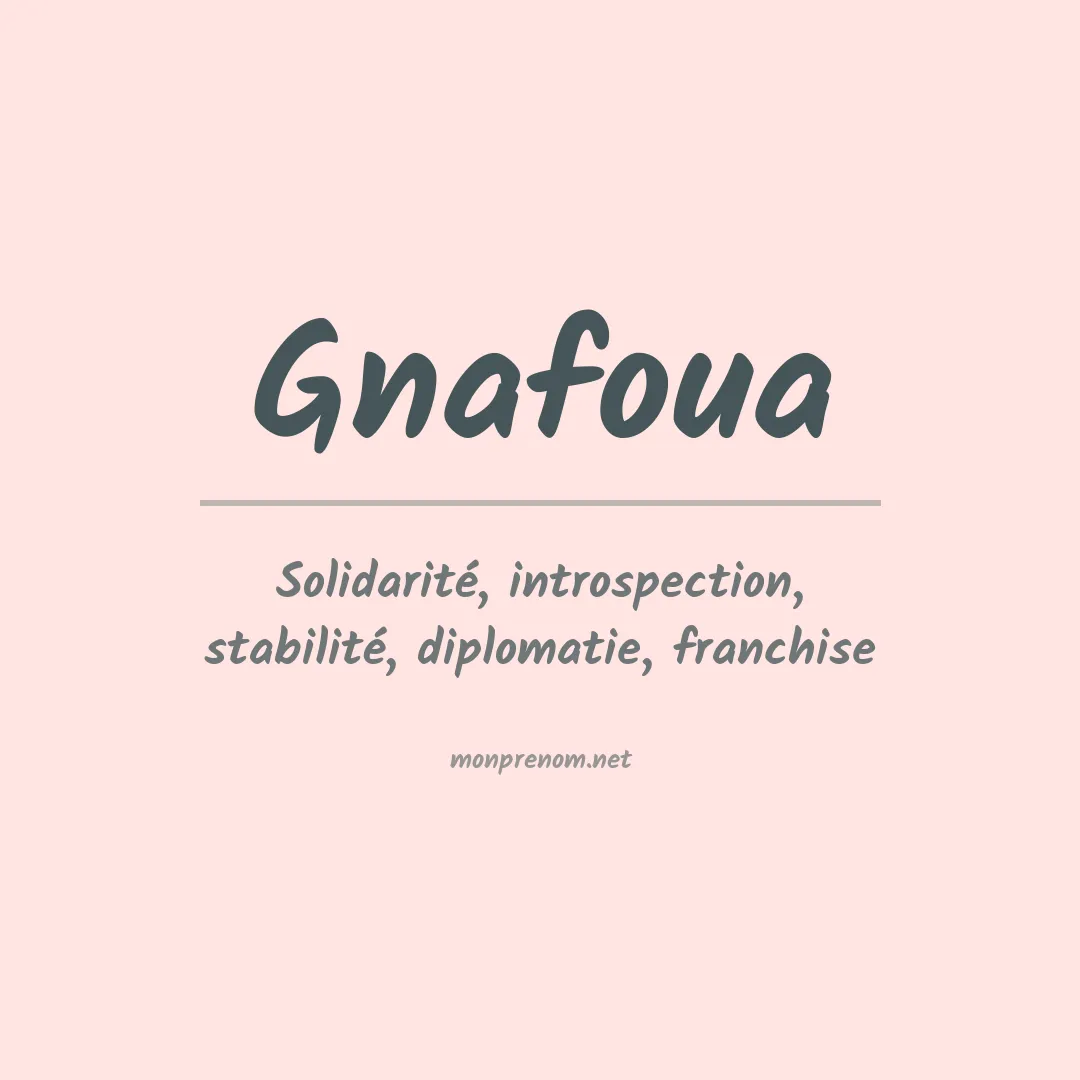Signification du prénom Gnafoua