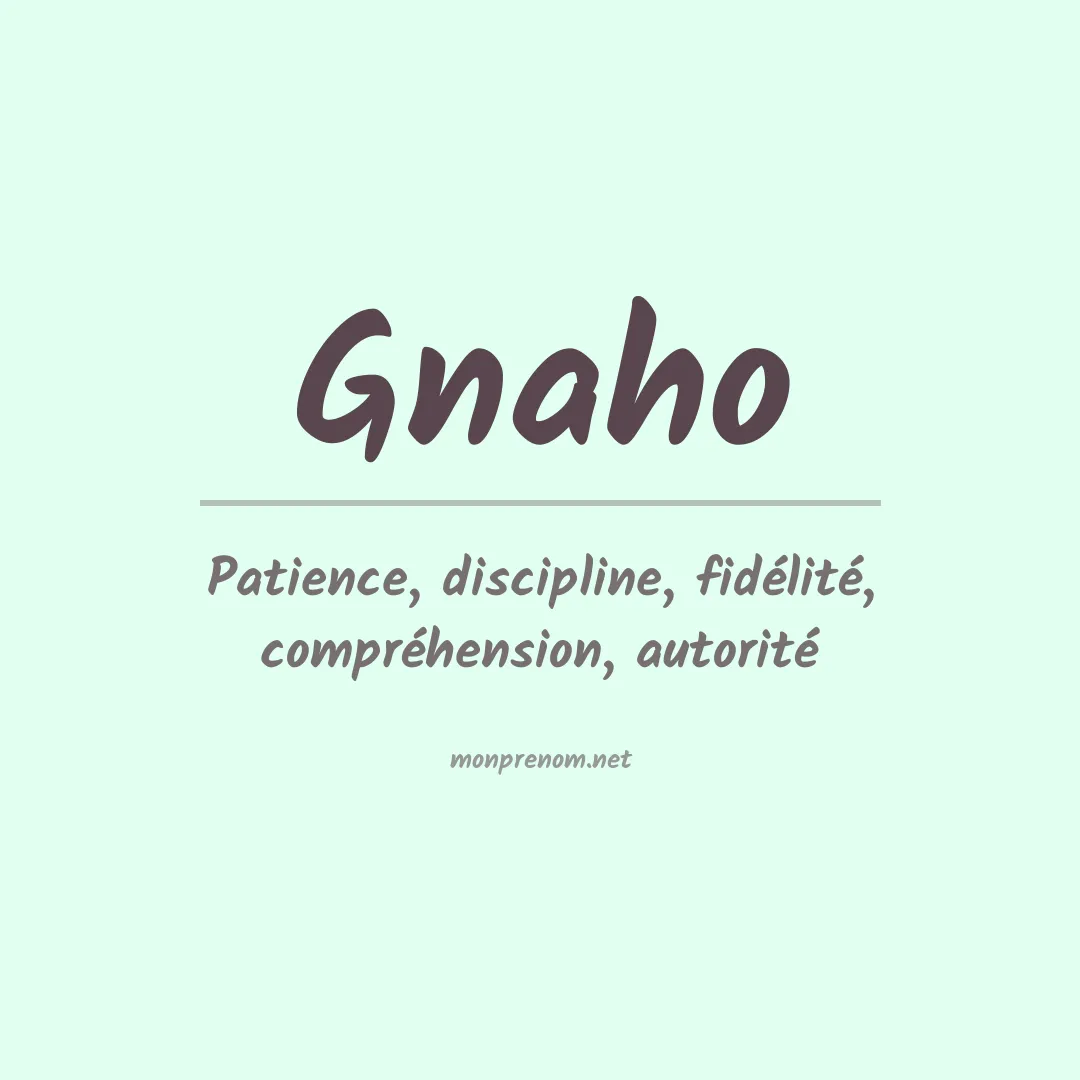 Signification du prénom Gnaho