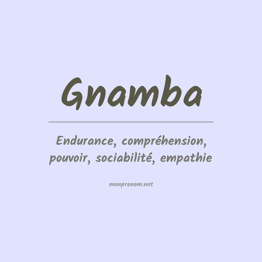Signification du prénom Gnamba