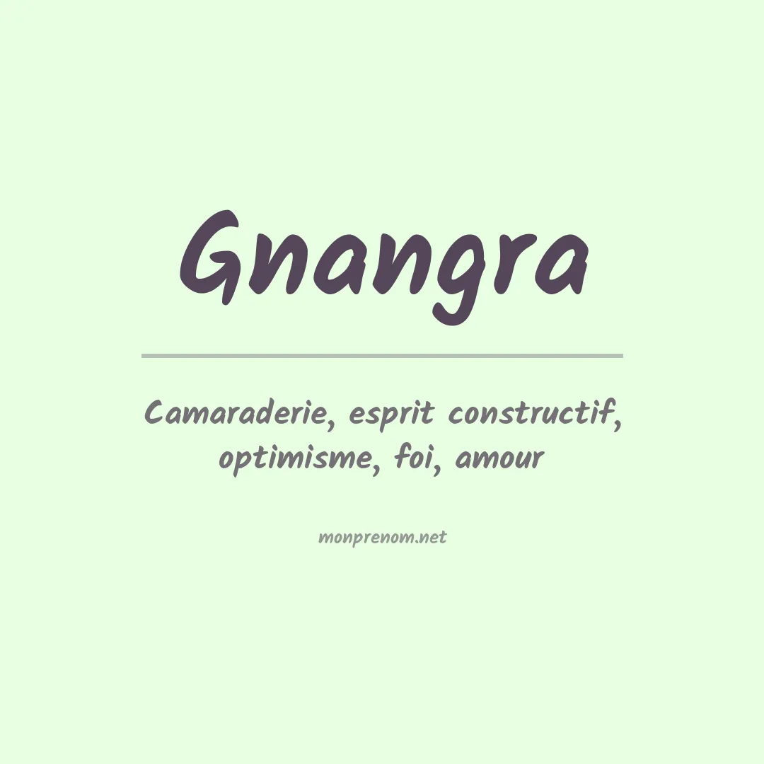 Signification du prénom Gnangra