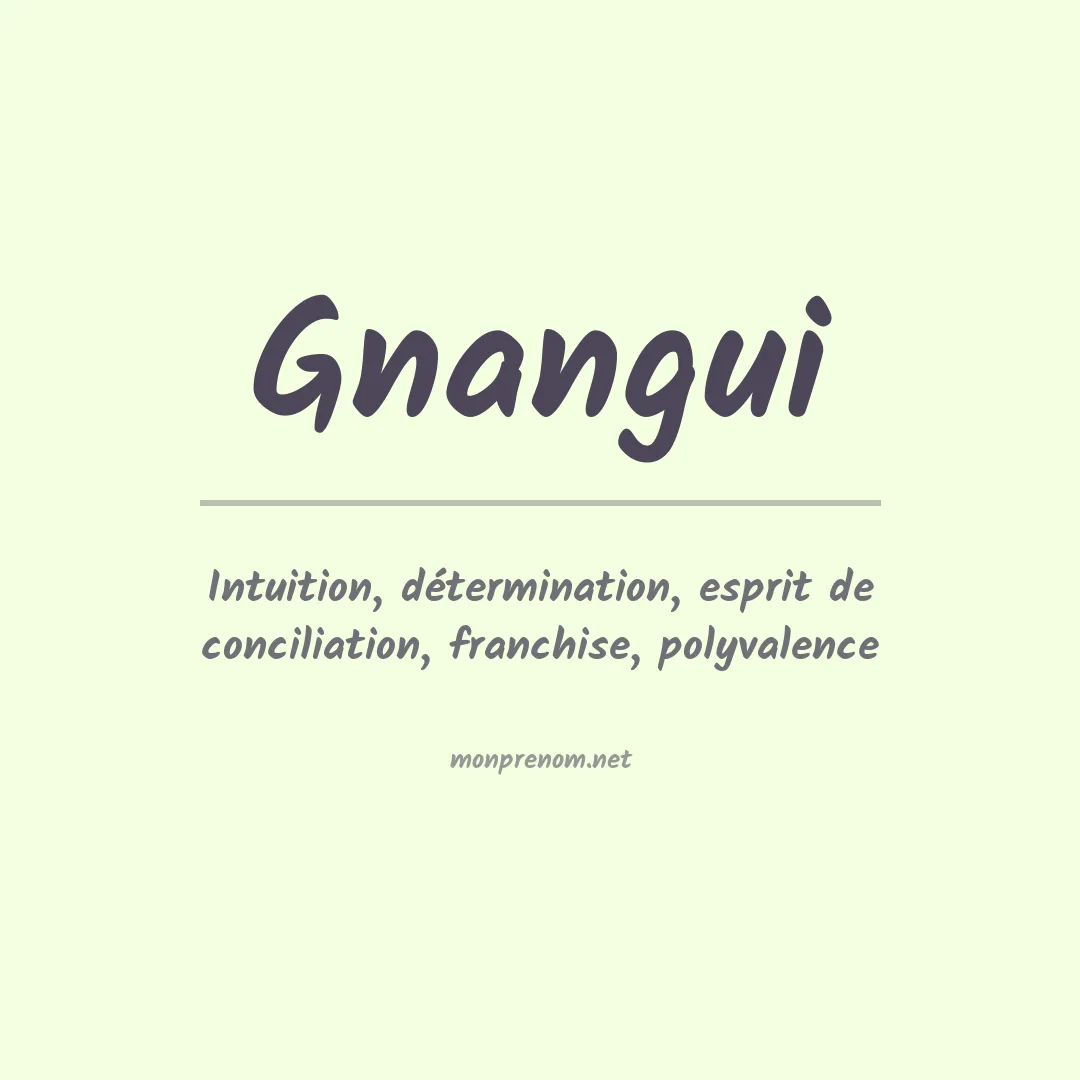Signification du prénom Gnangui