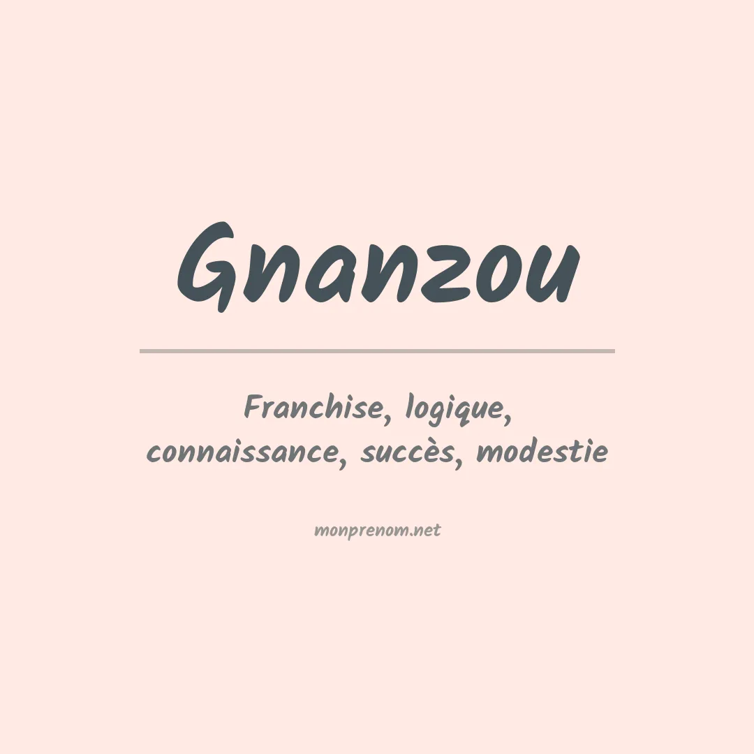 Signification du prénom Gnanzou