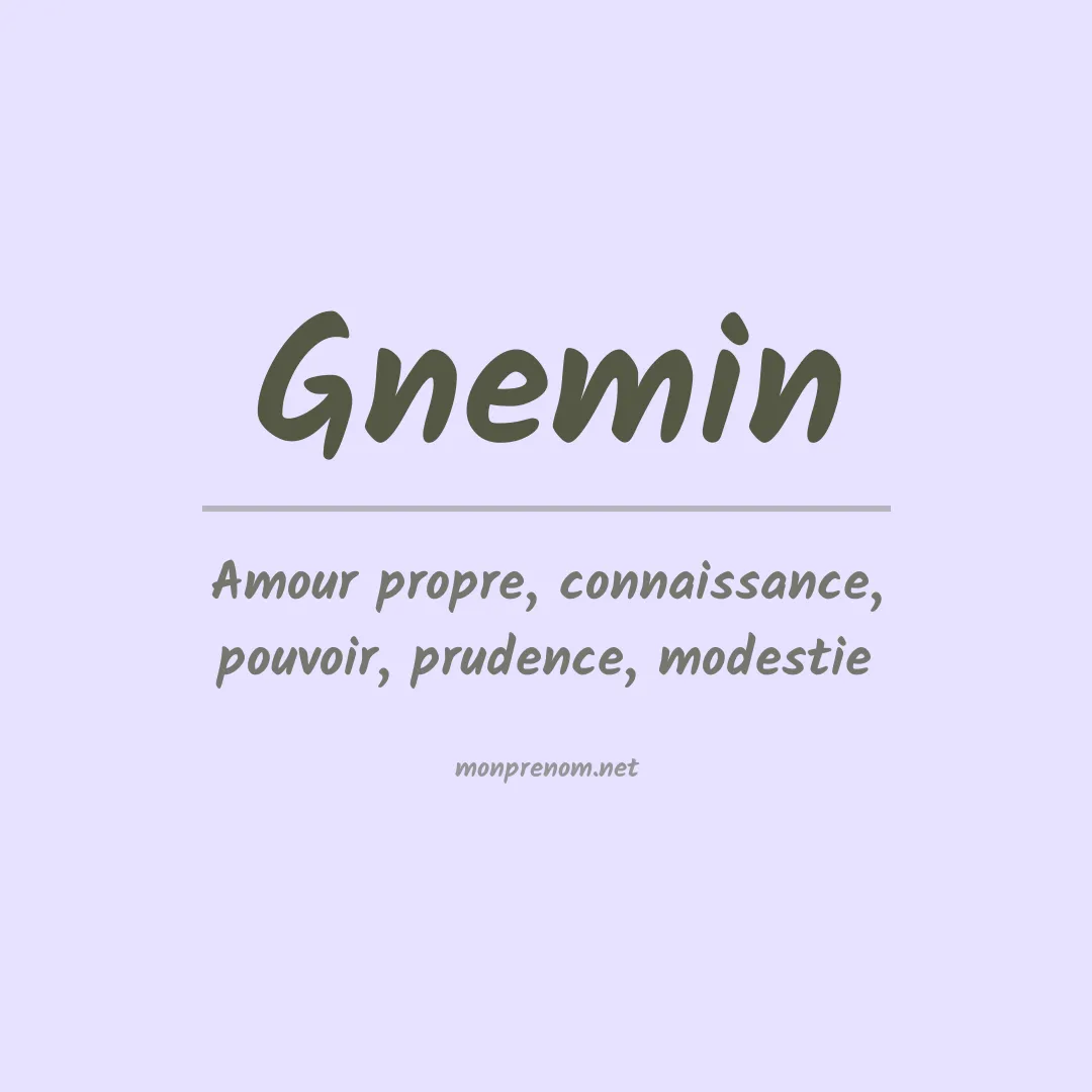 Signification du prénom Gnemin