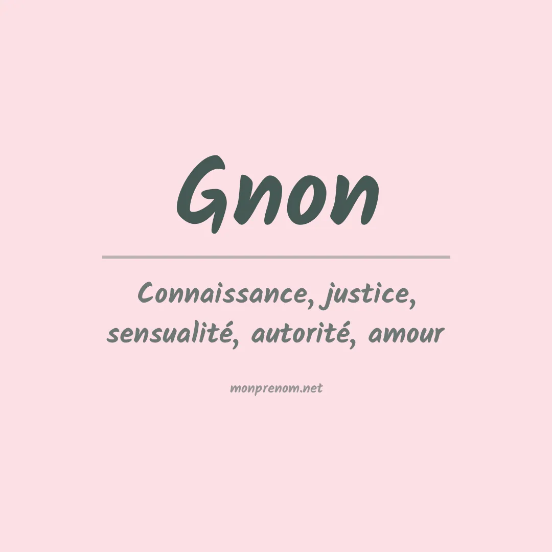 Signification du prénom Gnon