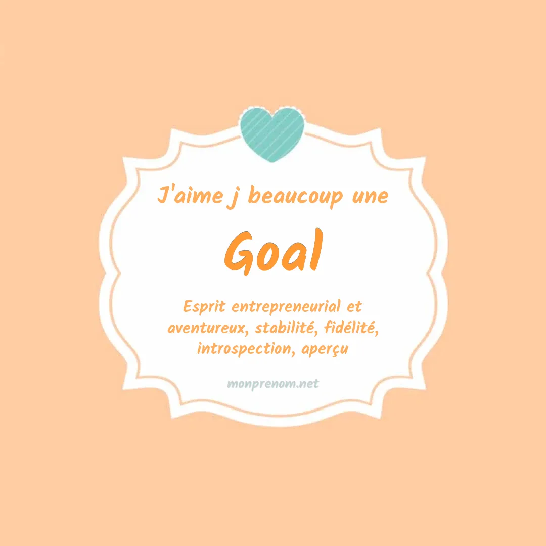 J'aime beaucoup Goal