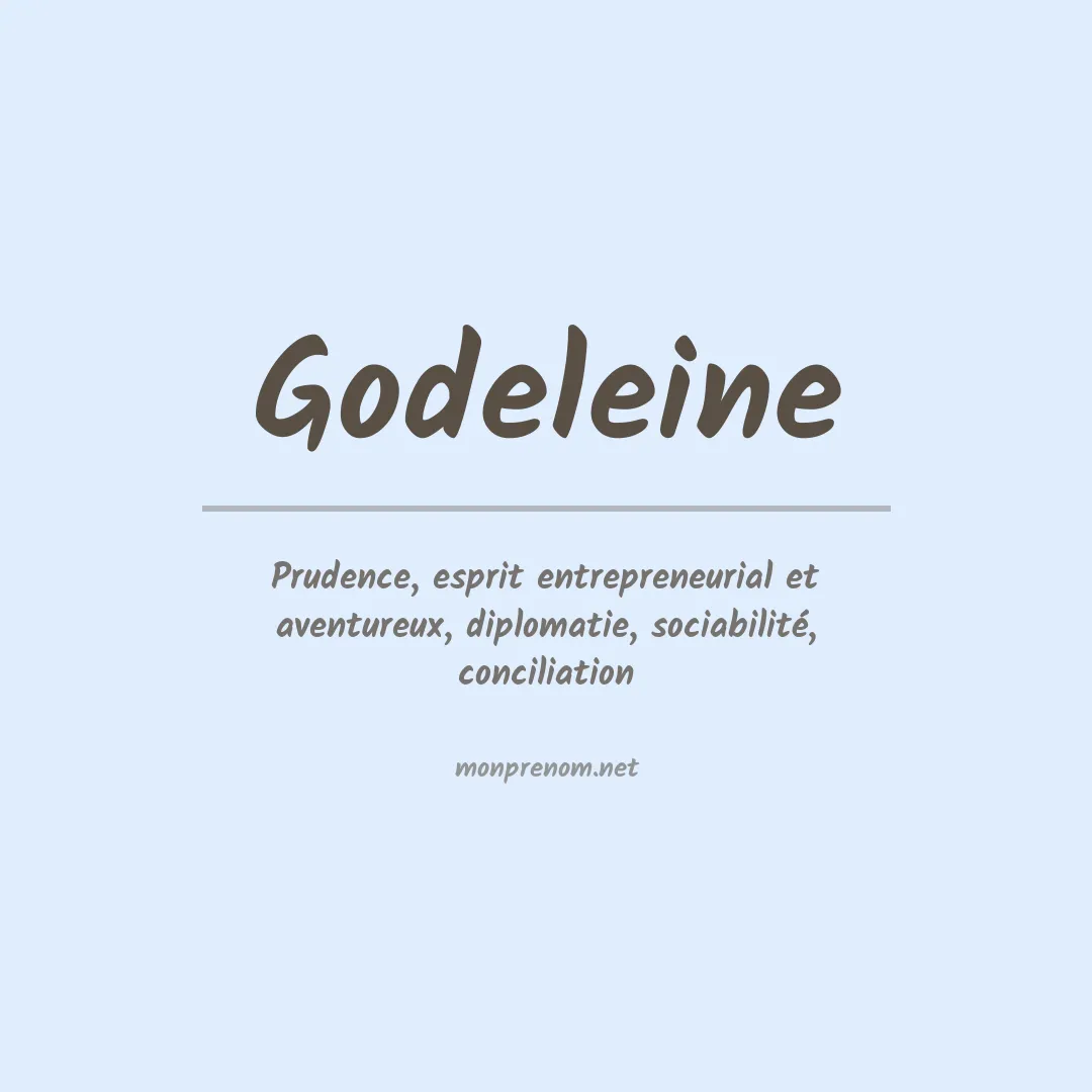 Signification du prénom Godeleine