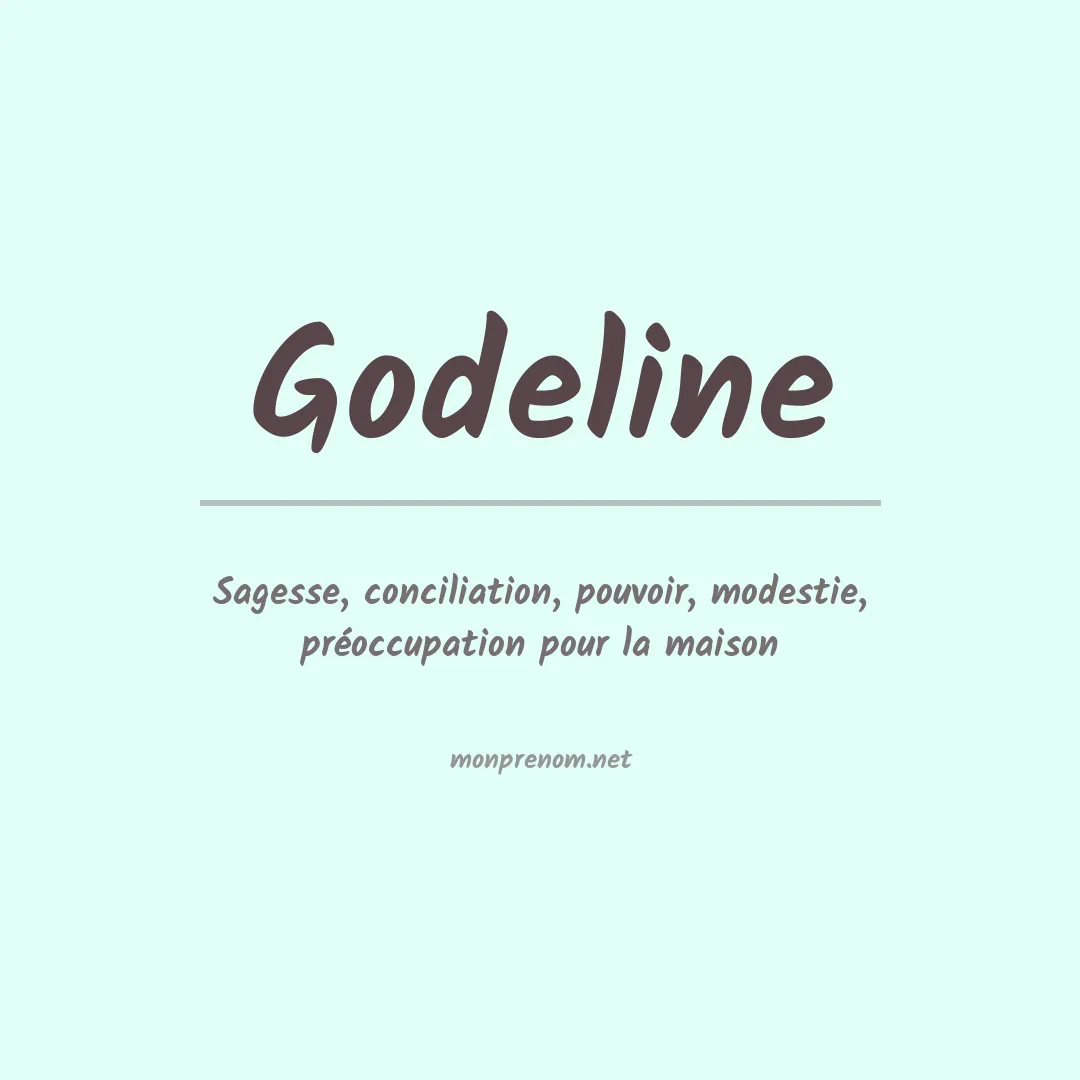 Signification du prénom Godeline