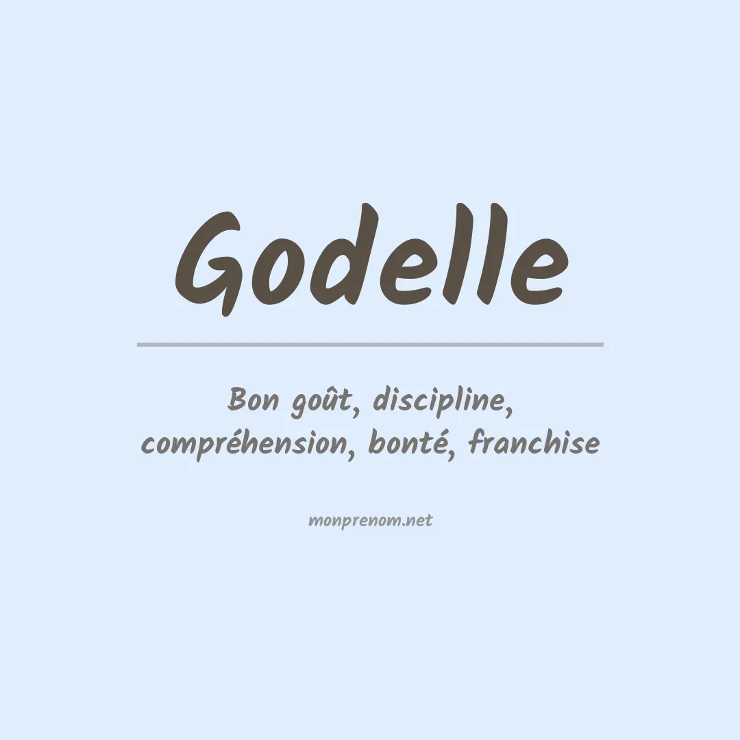 Signification du prénom Godelle