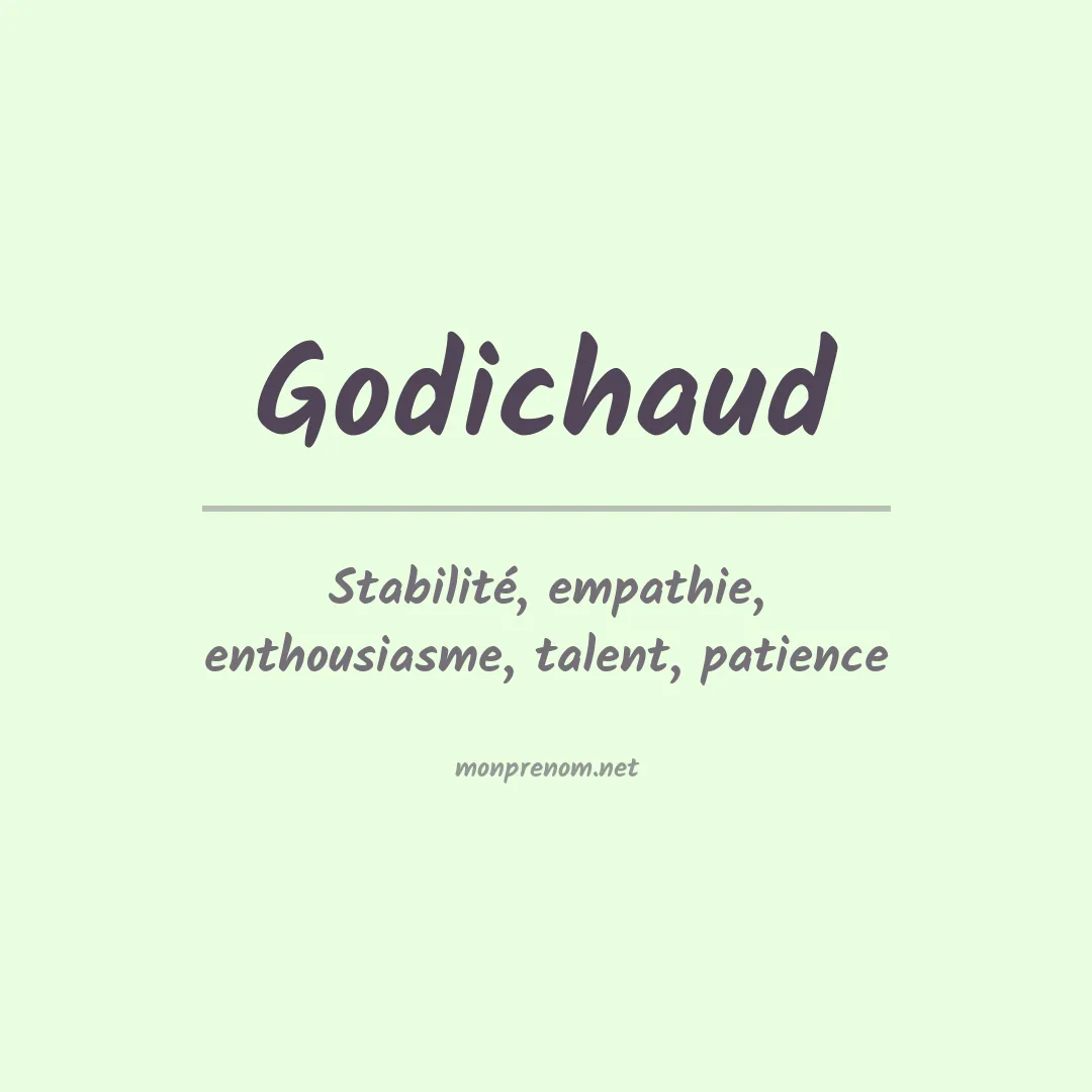 Signification du prénom Godichaud
