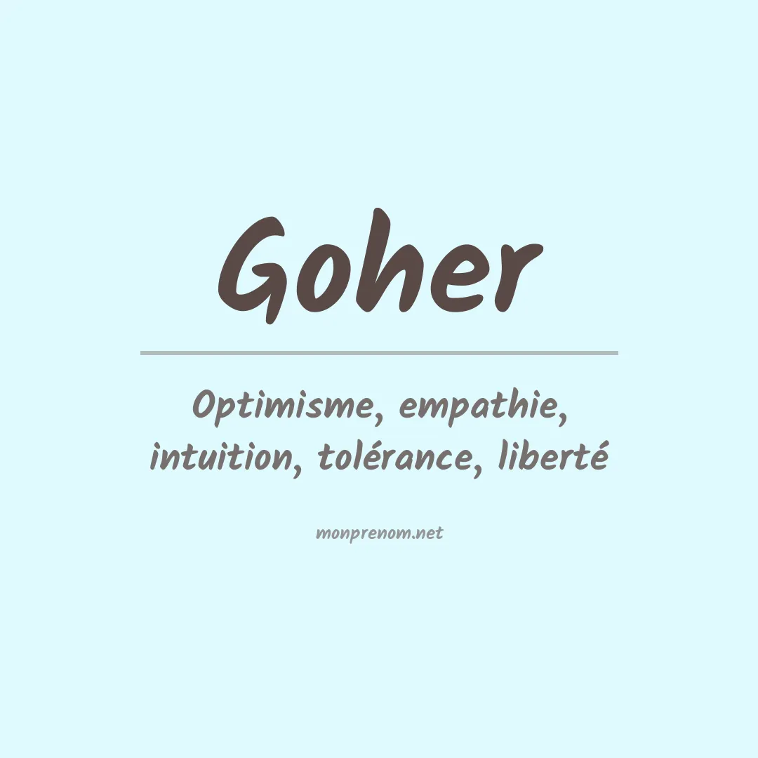 Signification du prénom Goher