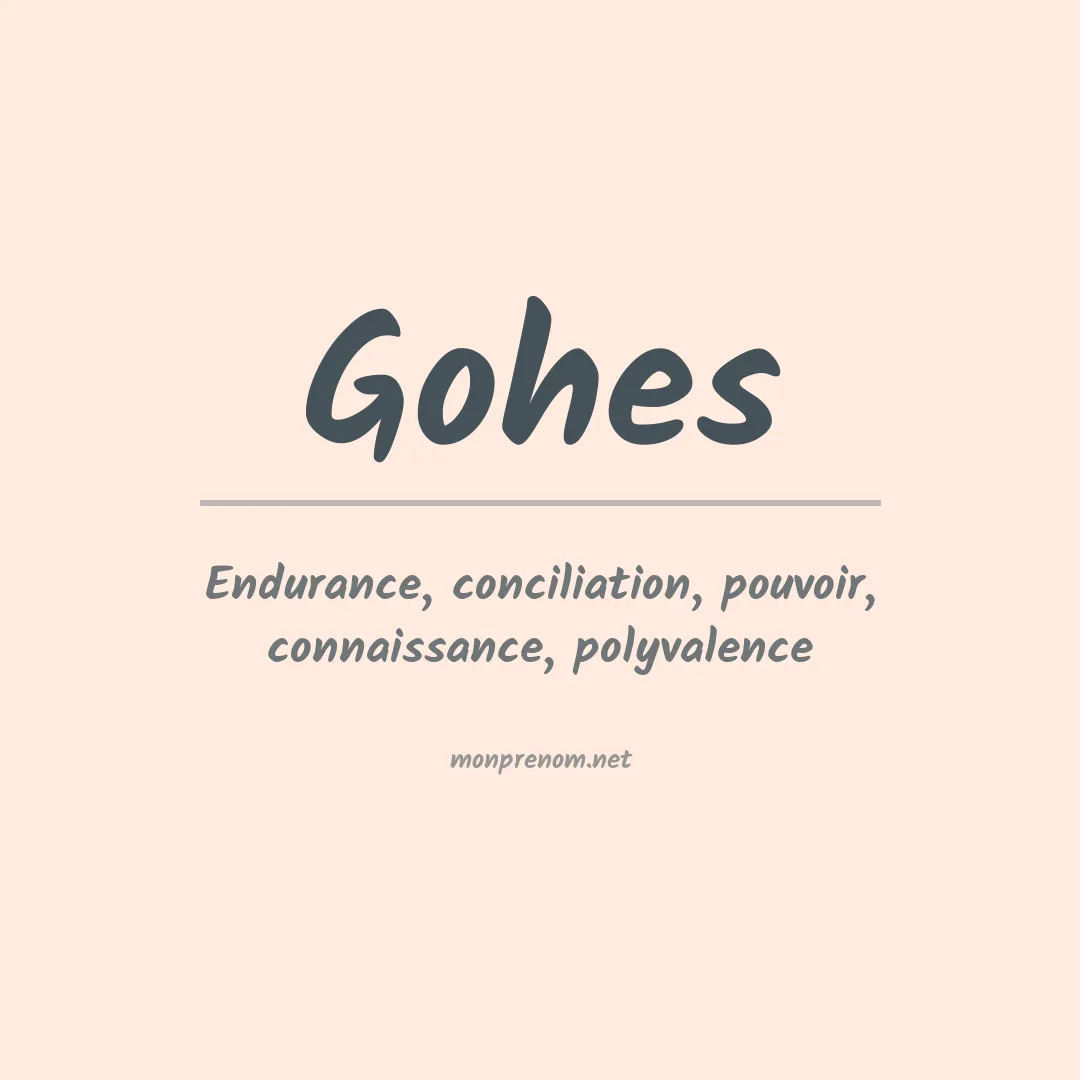 Signification du prénom Gohes