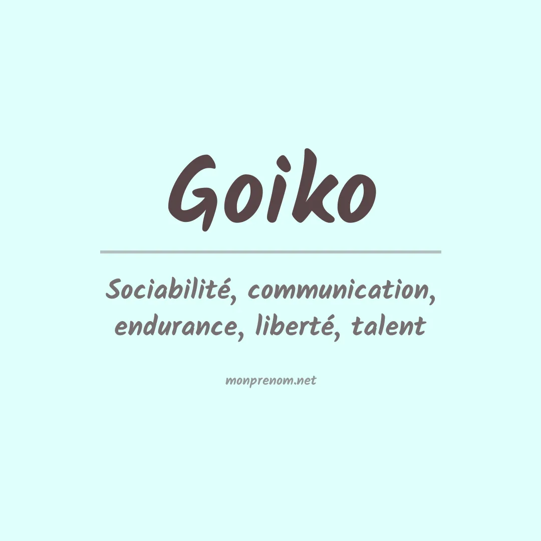 Signification du prénom Goiko
