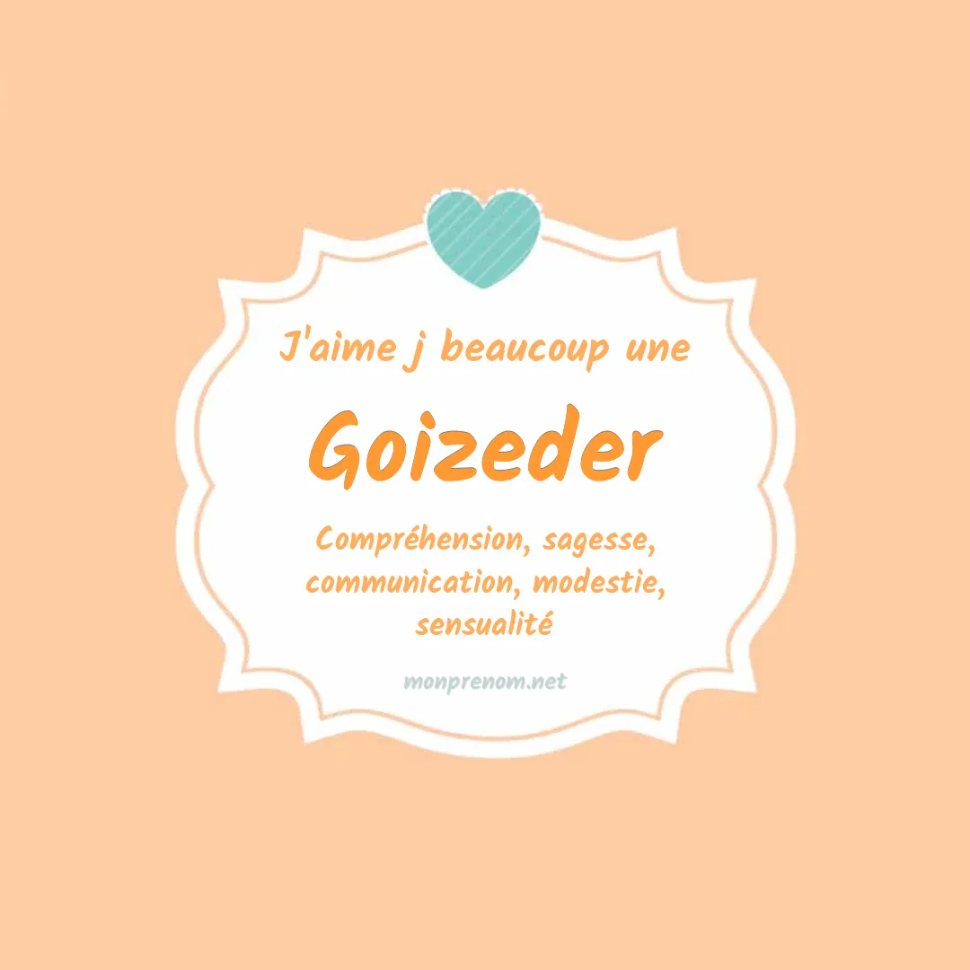 J'aime beaucoup Goizeder