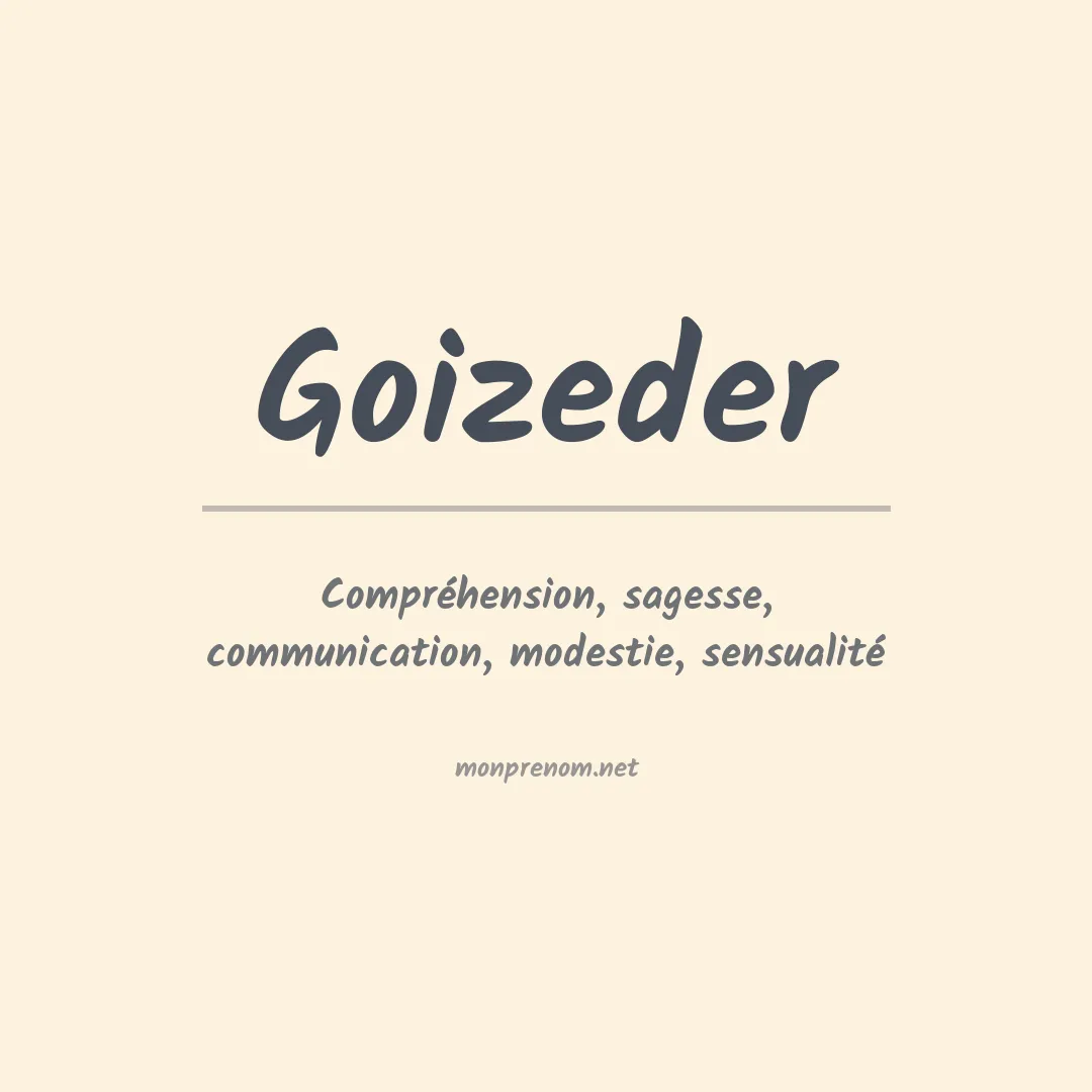 Signification du prénom Goizeder