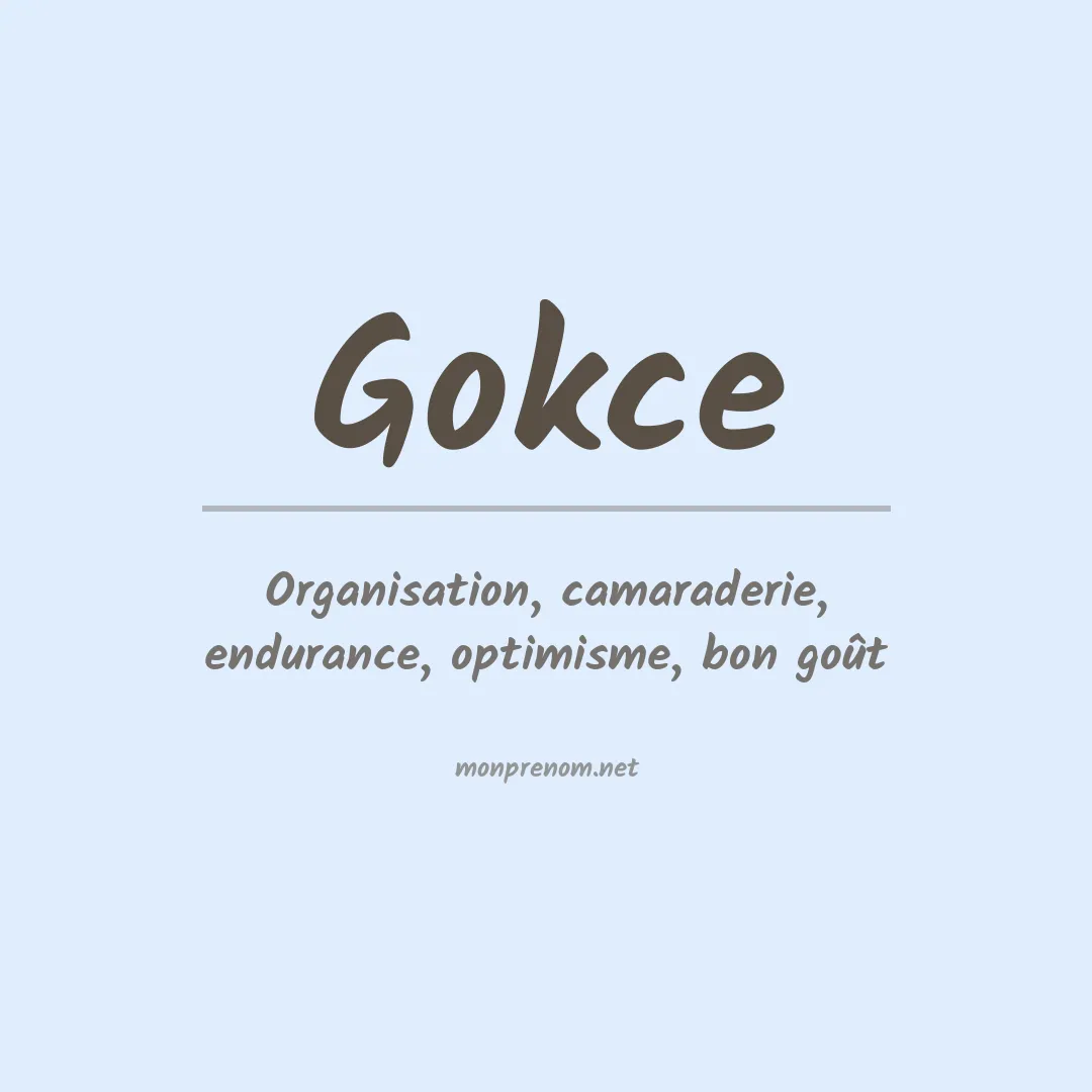 Signification du prénom Gokce