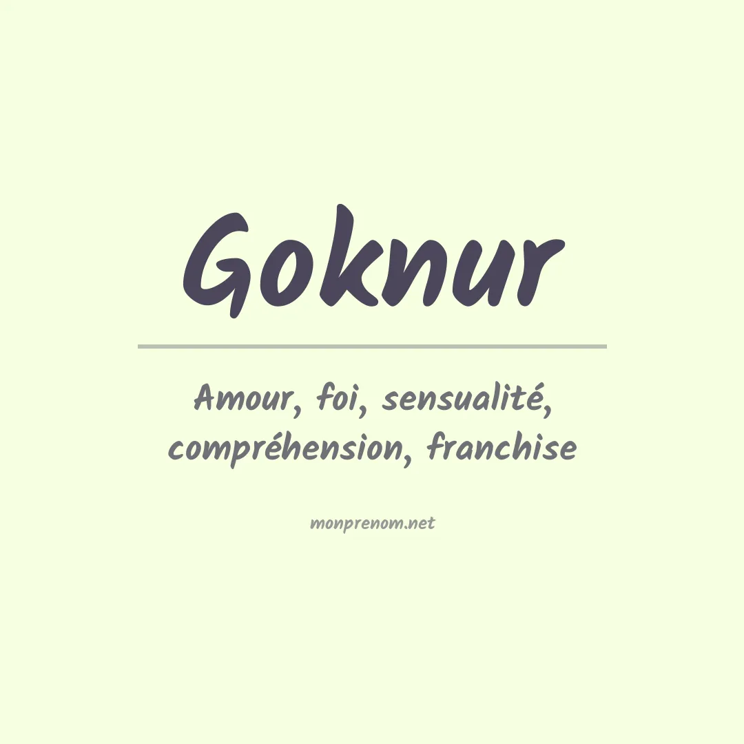 Signification du prénom Goknur