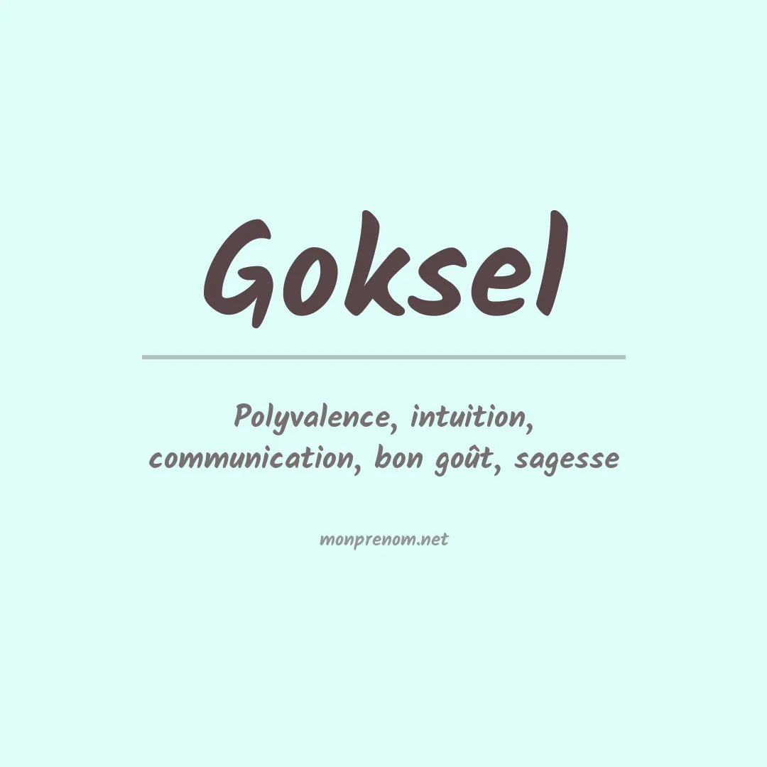 Signification du prénom Goksel