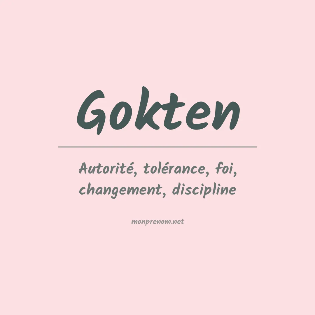 Signification du prénom Gokten