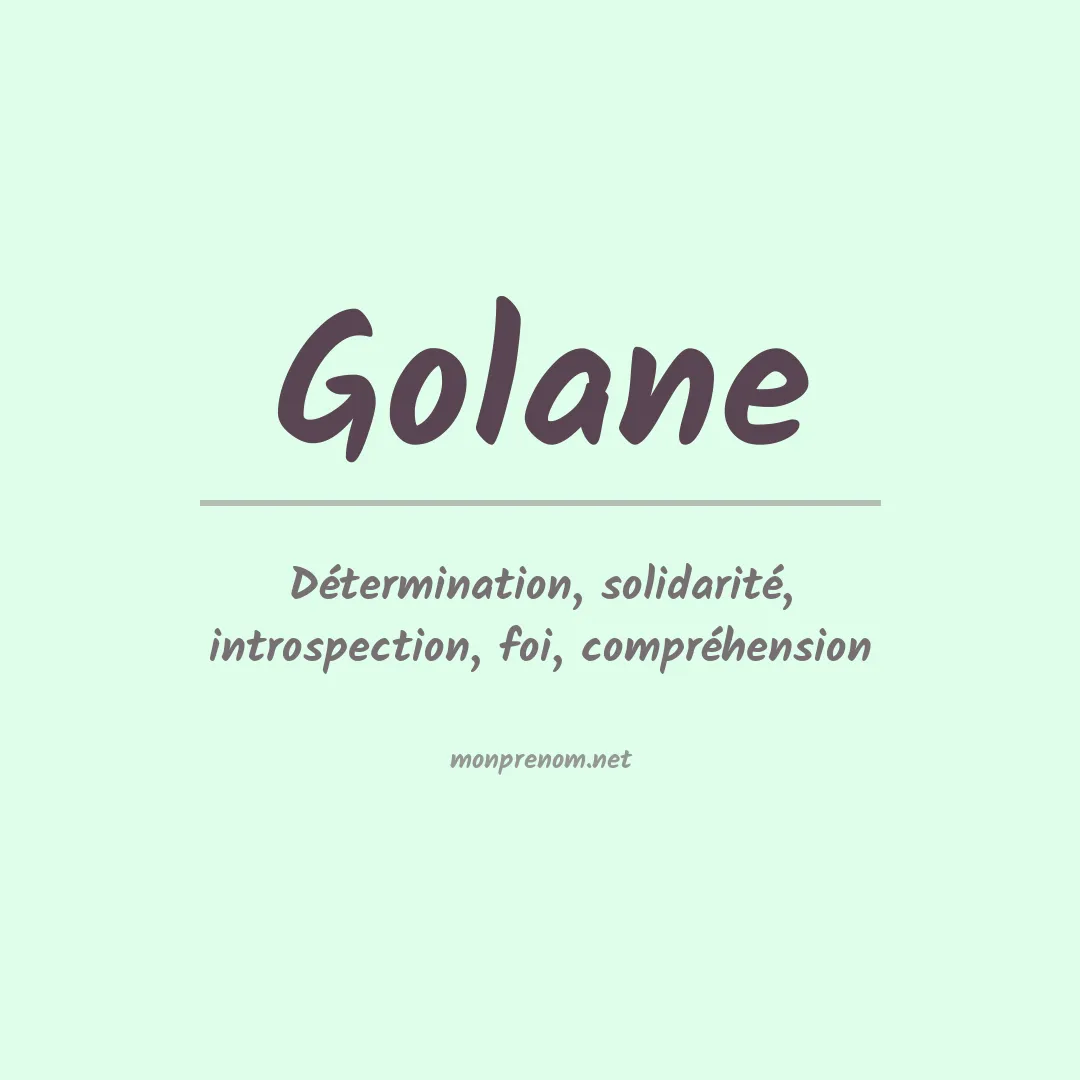 Signification du prénom Golane