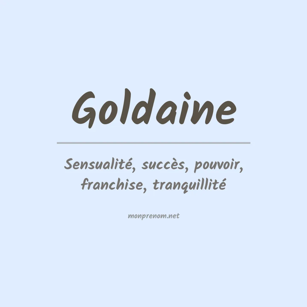 Signification du prénom Goldaine
