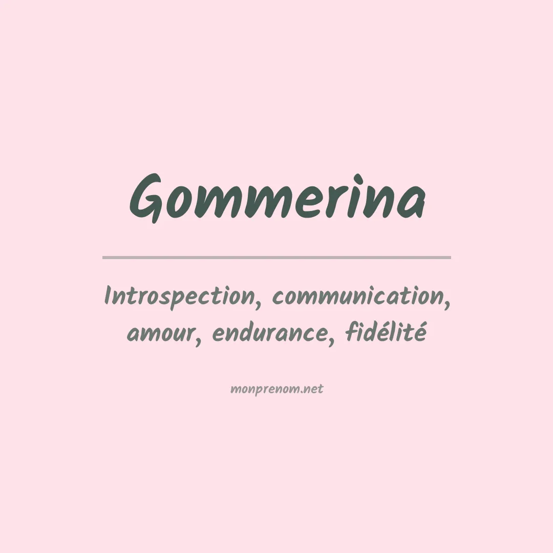 Signification du prénom Gommerina