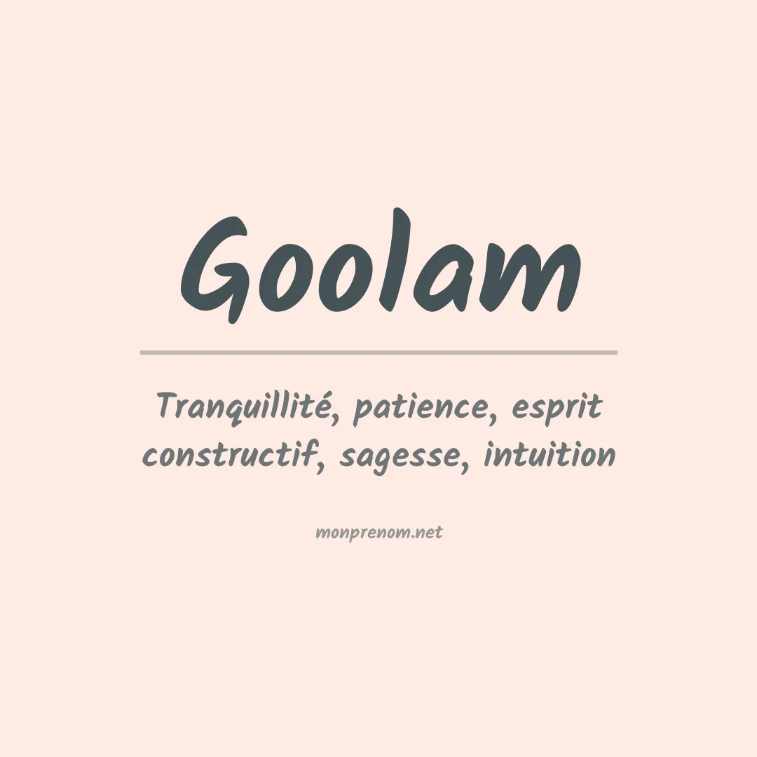 Signification du prénom Goolam