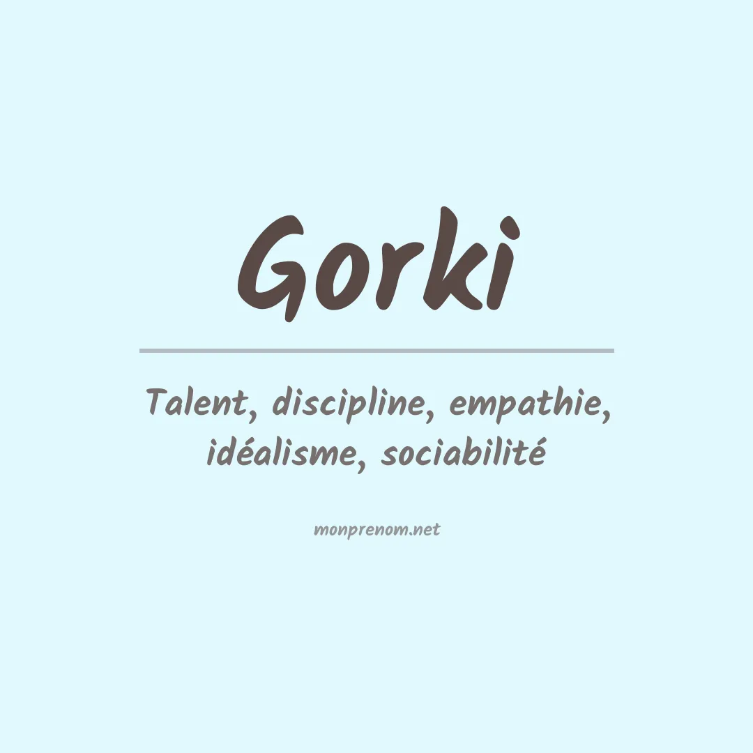 Signification du prénom Gorki