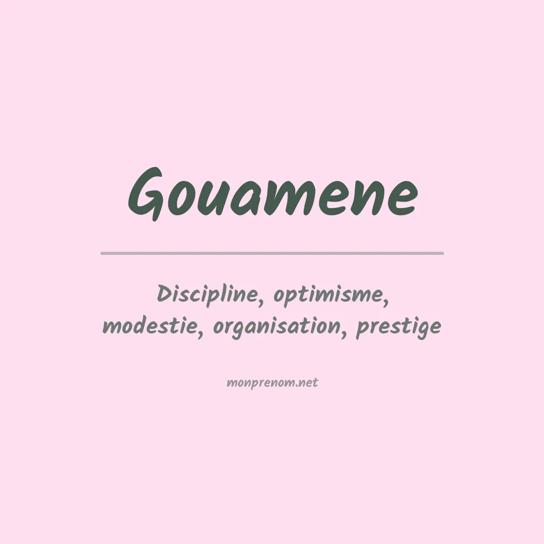 Signification du prénom Gouamene