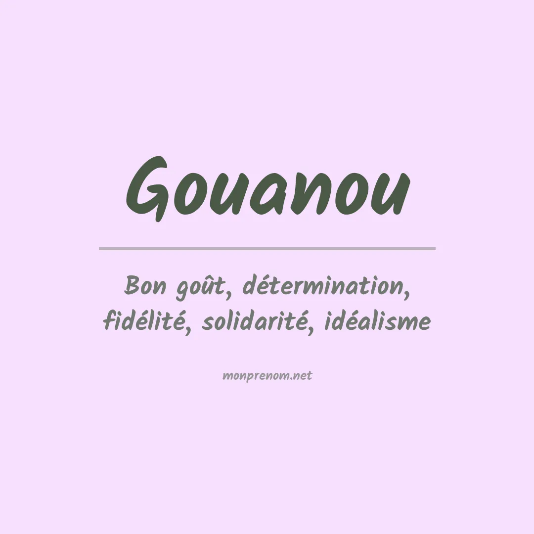 Signification du prénom Gouanou
