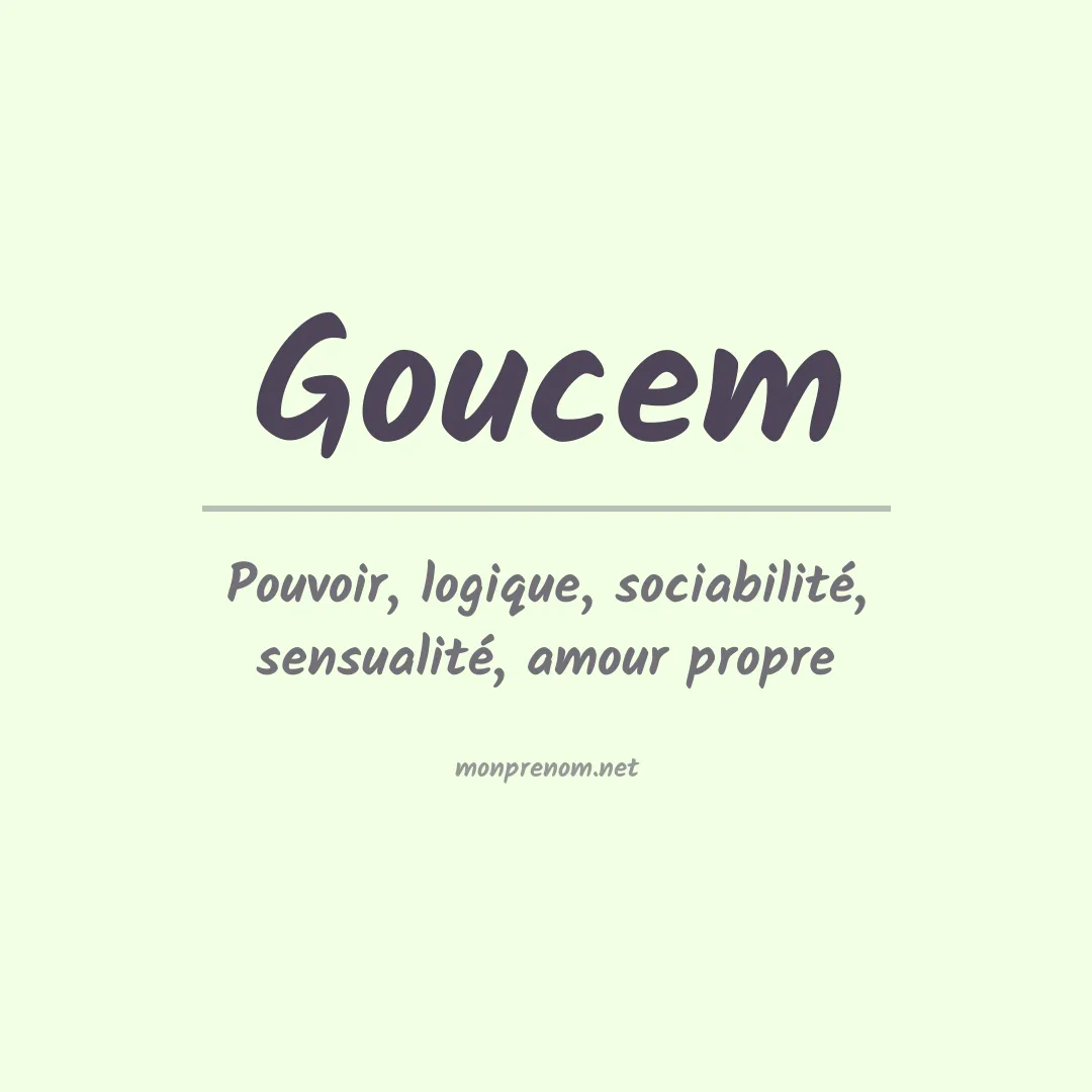 Signification du prénom Goucem