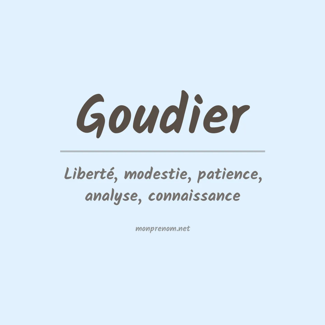 Signification du prénom Goudier