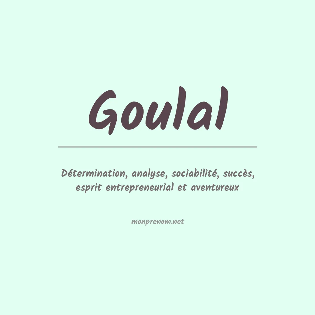 Signification du prénom Goulal