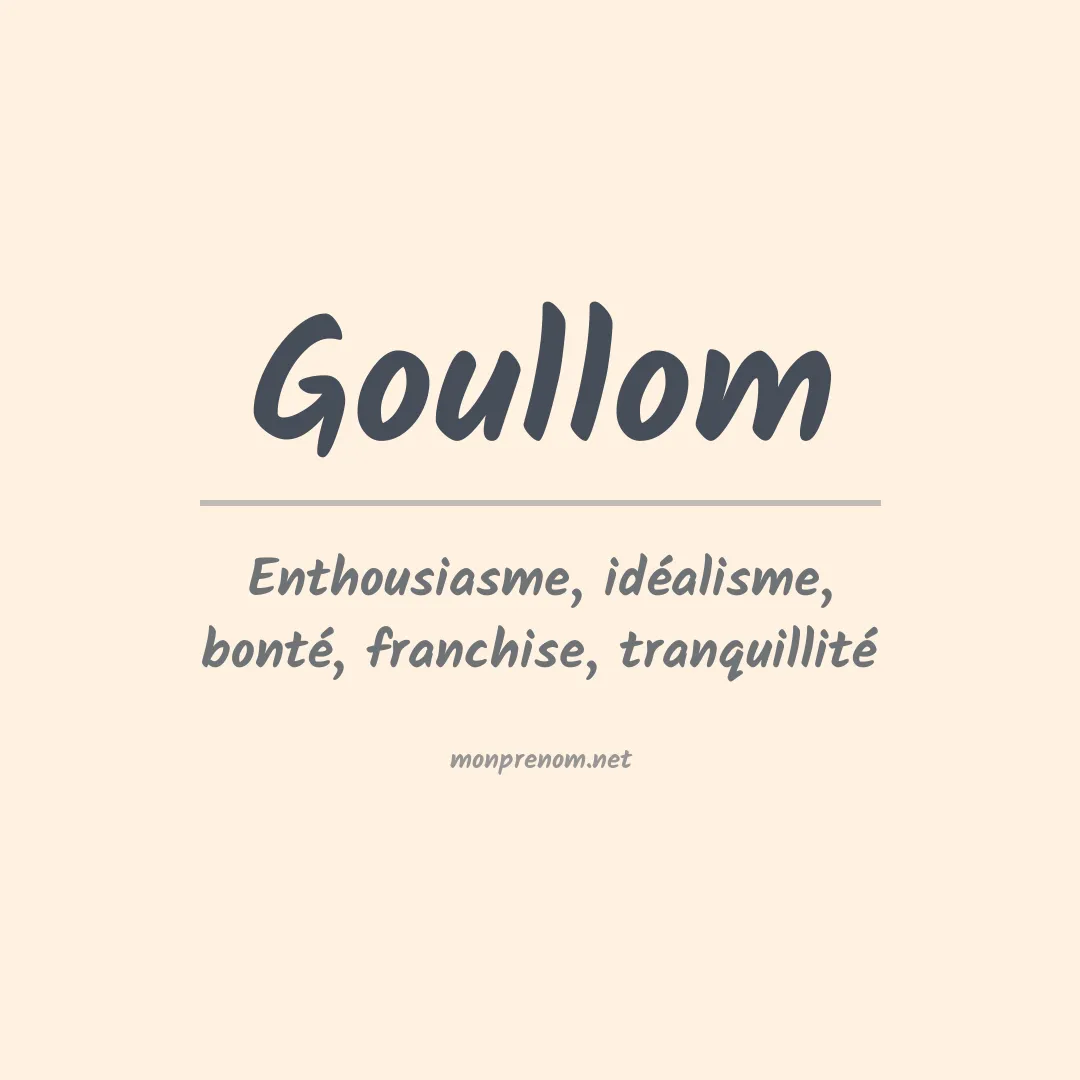 Signification du prénom Goullom