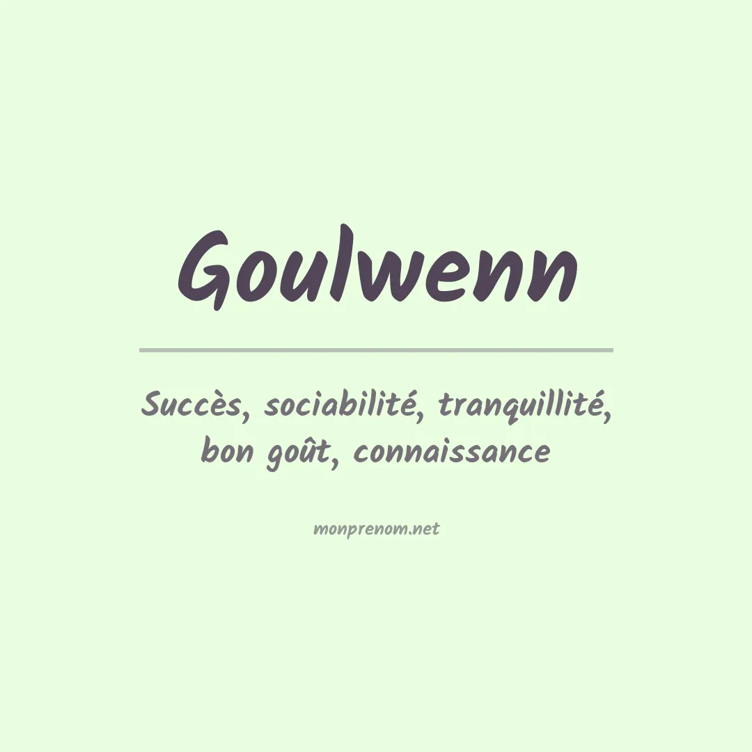 Signification du prénom Goulwenn