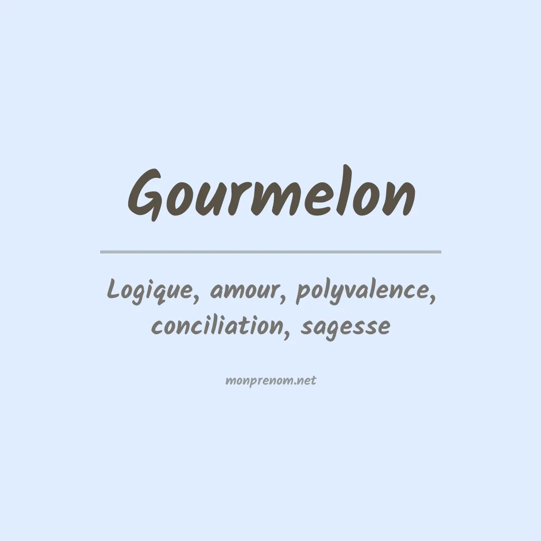 Signification du prénom Gourmelon