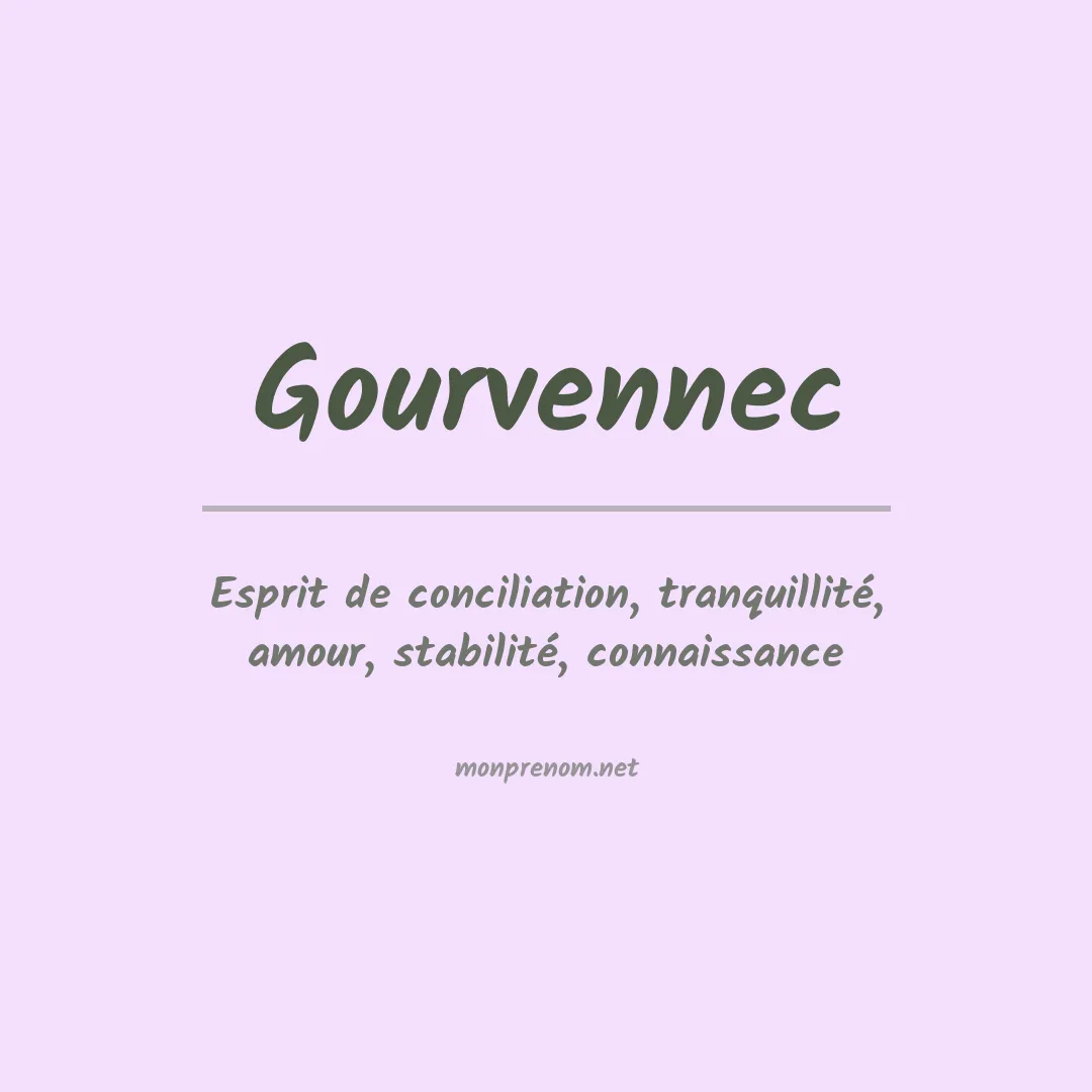 Signification du prénom Gourvennec