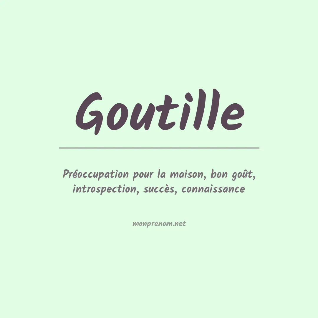 Signification du prénom Goutille