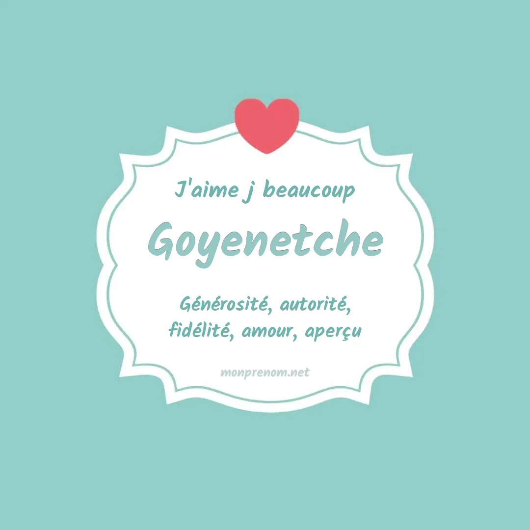 J'aime beaucoup Goyenetche