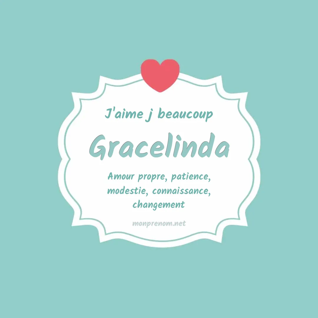 J'aime beaucoup Gracelinda