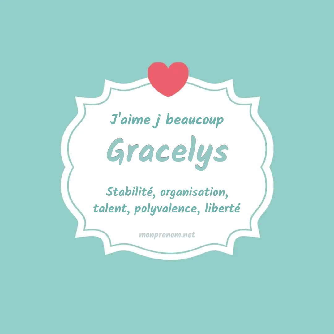 J'aime beaucoup Gracelys
