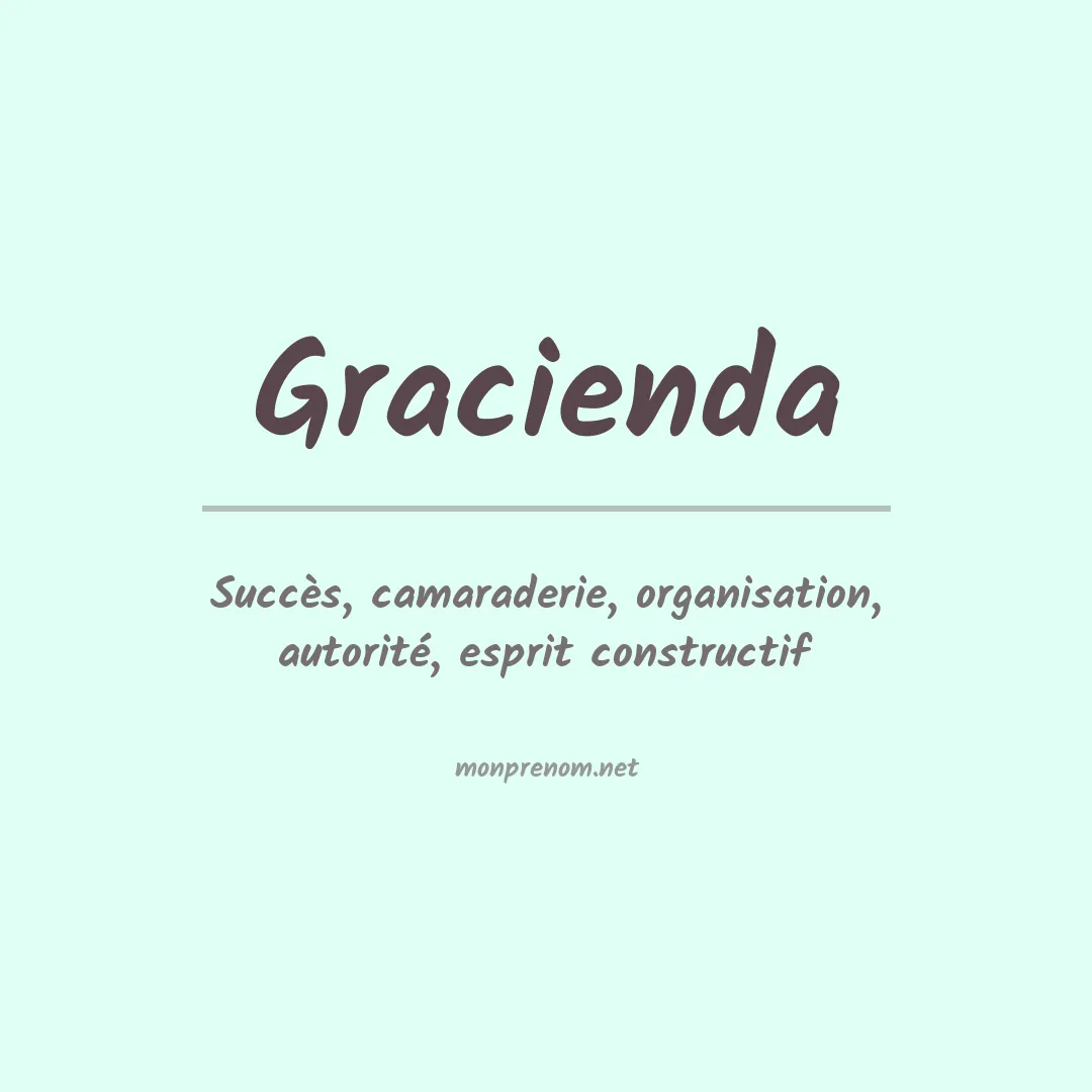 Signification du prénom Gracienda