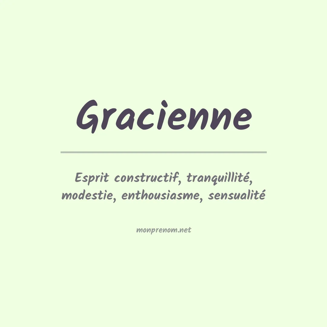 Signification du prénom Gracienne