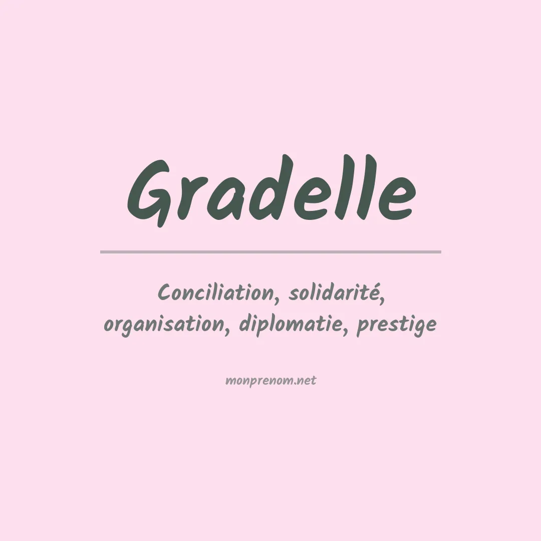 Signification du prénom Gradelle