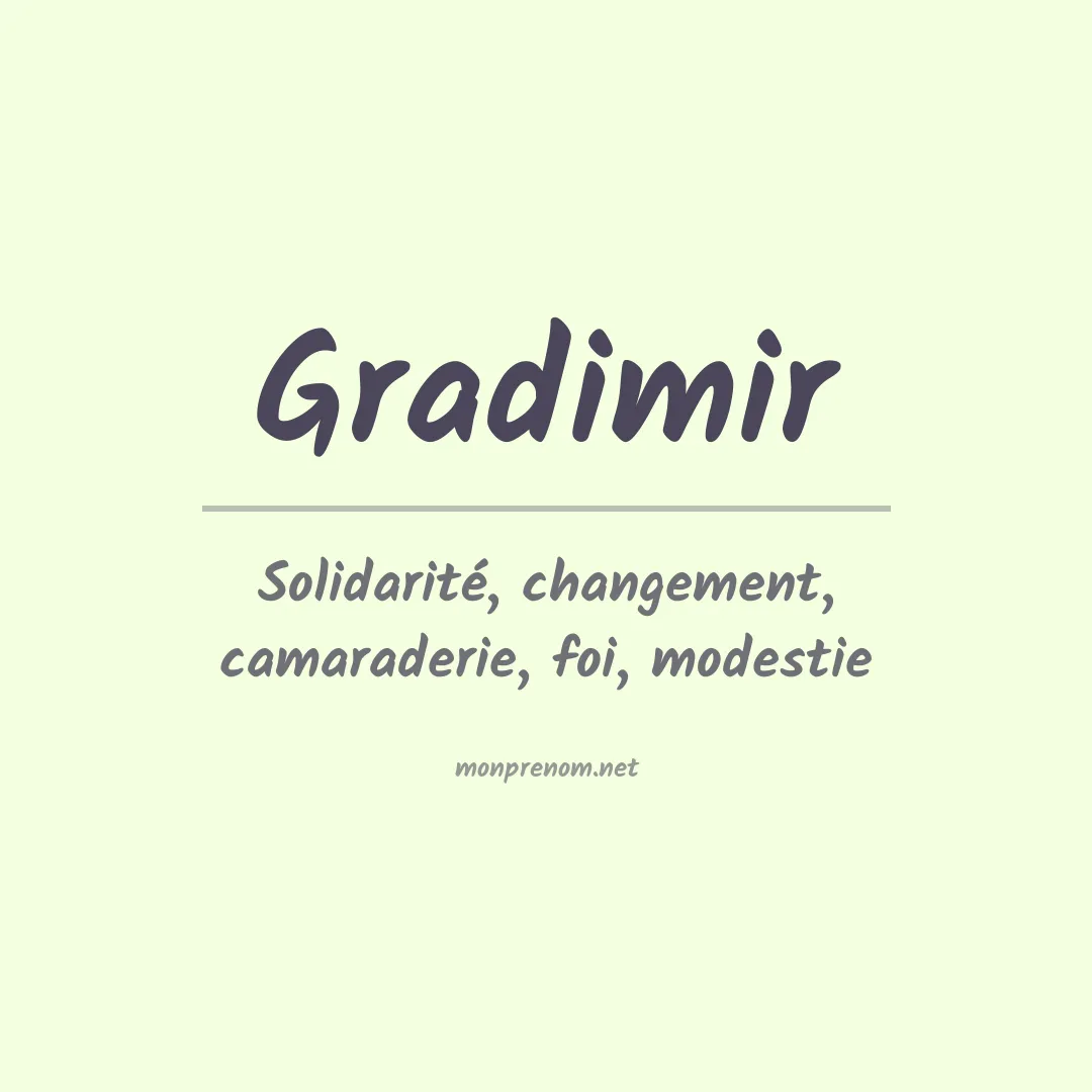 Signification du prénom Gradimir