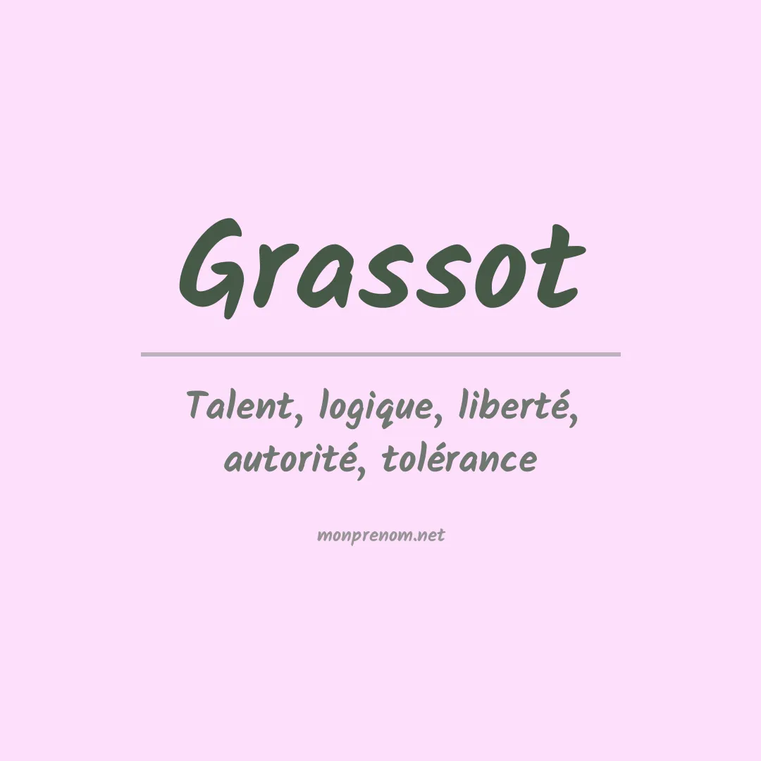 Signification du prénom Grassot
