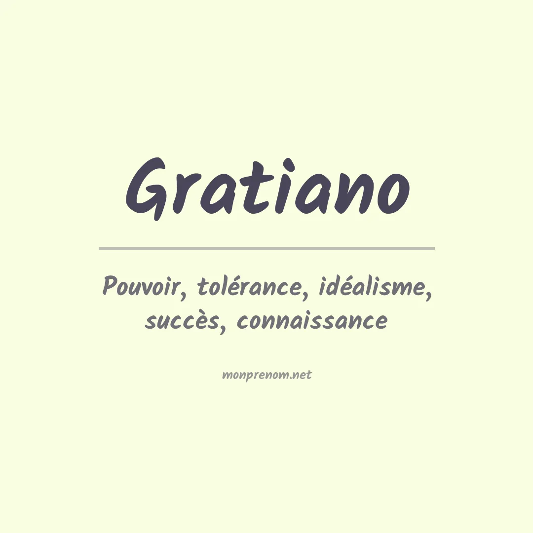 Signification du prénom Gratiano