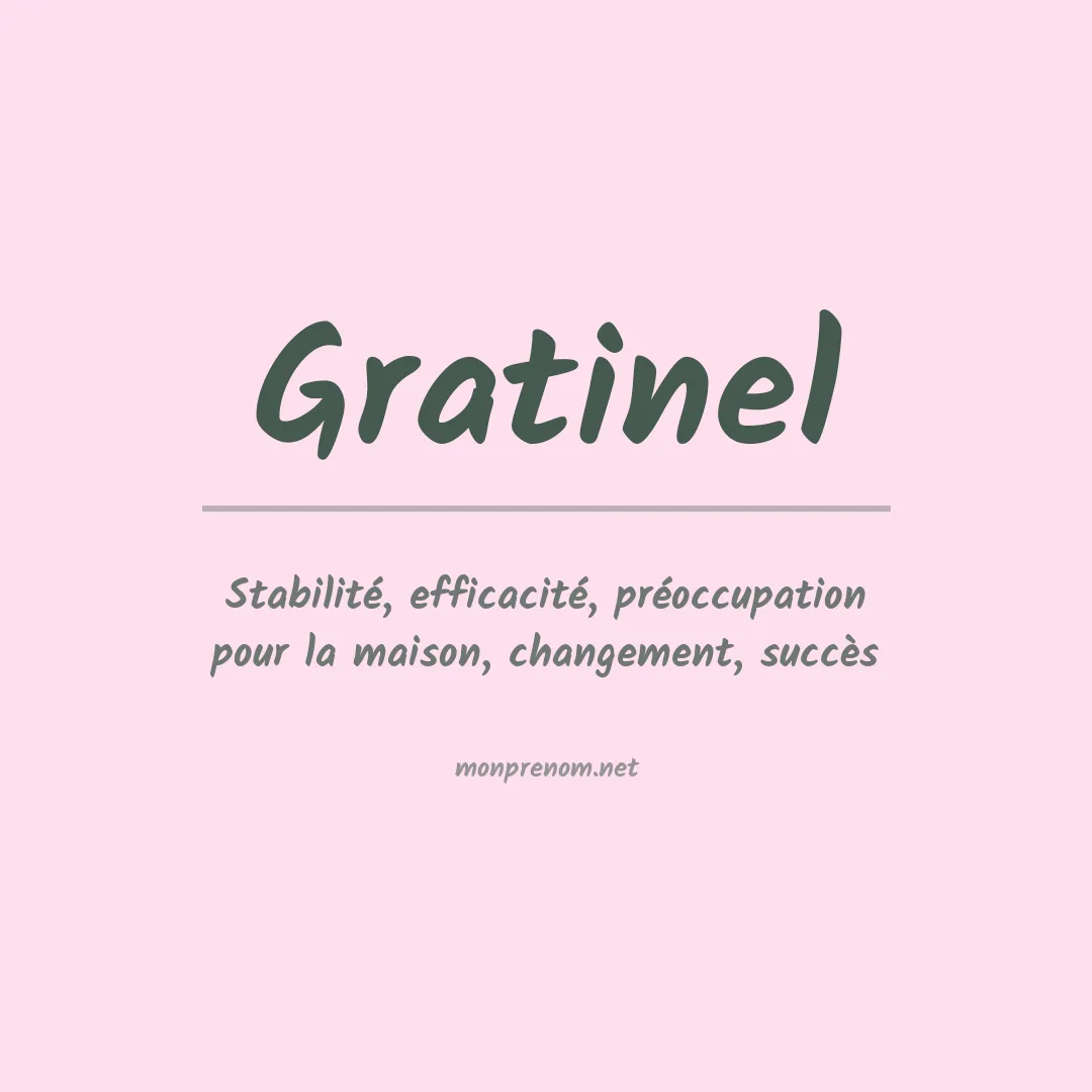 Signification du prénom Gratinel
