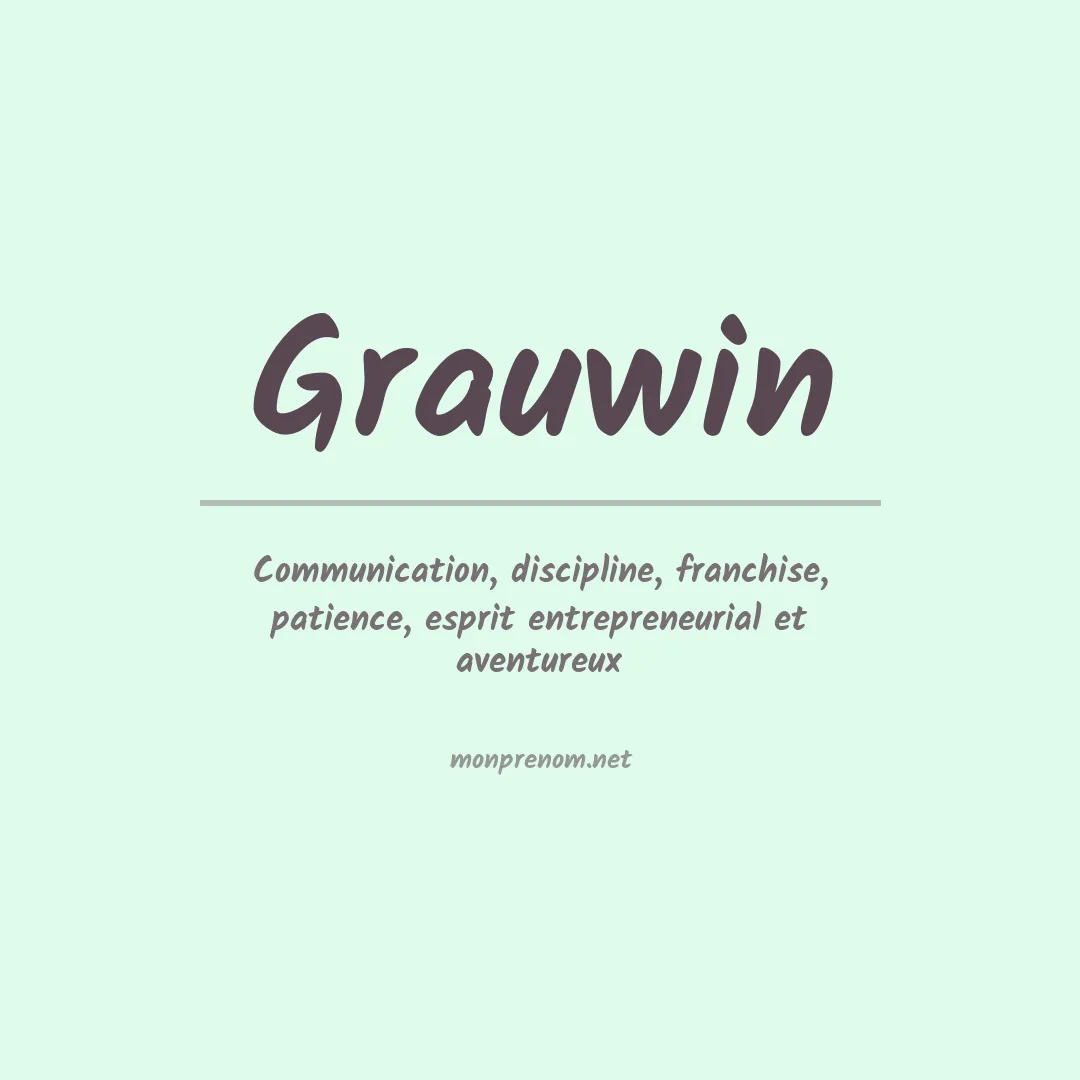 Signification du prénom Grauwin